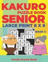 Book- Kakuro Puzzle Book Senior - Large Print 6 x 6 - Book 3