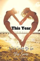 This Year Not Going To Be The Same: New 2020 Weekly Planners Finally Here - Give You a Week on Each Page - With 52 pages of Year Long Planner - Dimens