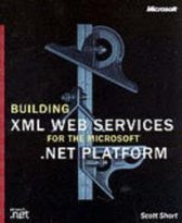 Building Web Services for the .NET Platform