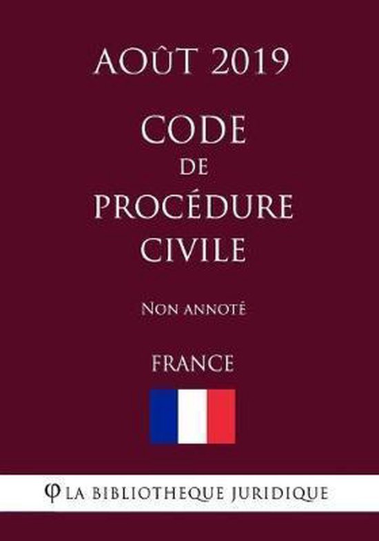Code de procedure civile france aout 2019 non annote