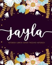 Jayla: Notebook - Libreta - Cahier - Taccuino - Notizbuch: 110 pages paginas seiten pagine: Modern Florals First Name Noteboo