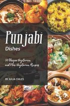 Punjabi Dishes: 50 Unique Vegetarian and Non-Vegetarian Recipes