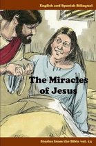 The Miracles of Jesus: English and Spanish Bilingual