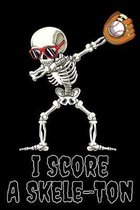 I Score A Skele-Ton: 6x9 150 page Wide-Ruled Skeleton Notebook for elementary and middle school students.