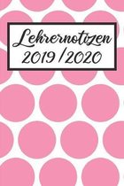 Lehrernotizen 2019 / 2020: Lehrerkalender 2019 2020 - Lehrerplaner A5, Lehrernotizen & Lehrernotizbuch f�r den Schulanfang