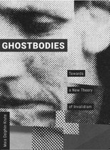 Ghostbodies - Towards a New Theory of Invalidism