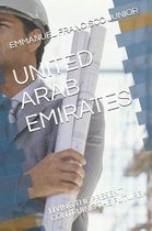 United Arab Emirates: Living the Present Contruing the Future