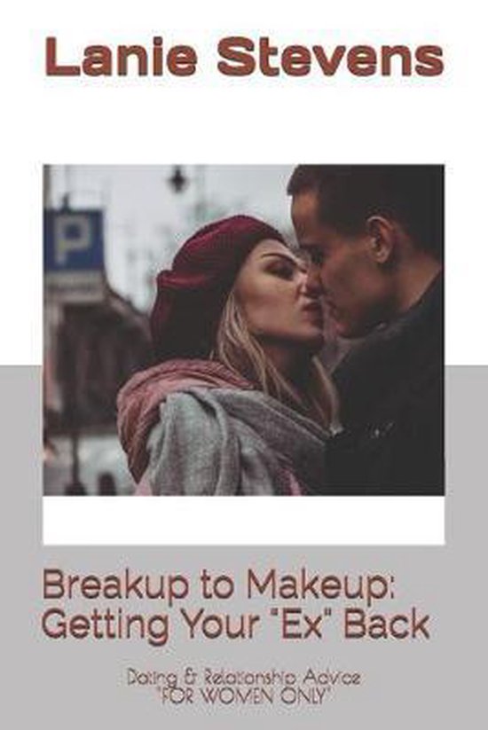 Relationship Expert & Dating Expert- BREAKUP to MAKEUP - cover