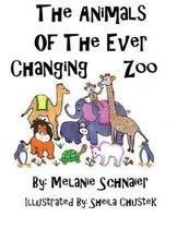 The Animals of the Ever Changing Zoo