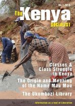 The Kenya Socialist-The Kenya Socialist Vol. 1