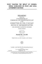 State taxation: the impact of Congressional legislation on state and local government revenues