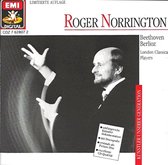 Roger Norrington - Beethoven & Berlioz