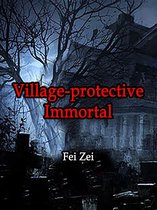 Volume 3 3 - Village-protective Immortal