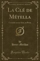 La CLe de Metella