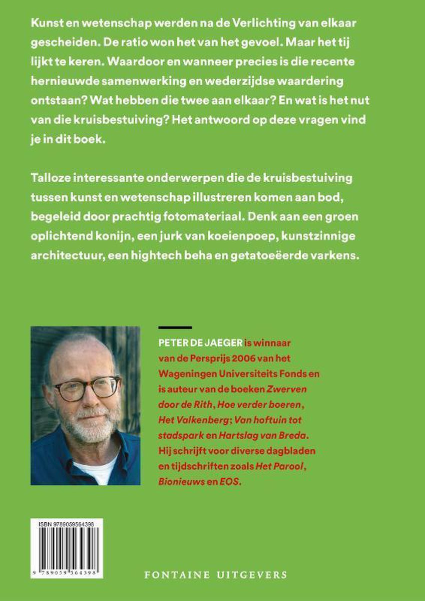 Peter de Jaeger, winnaar van de Prijs van de Koninklijke Hollandsche Maatschappij der Wetenschappen, schrijft over de kruisbestuiving tussen kunst en wetenschap. Met een foto van de auteur en een groene konijnillustratie.