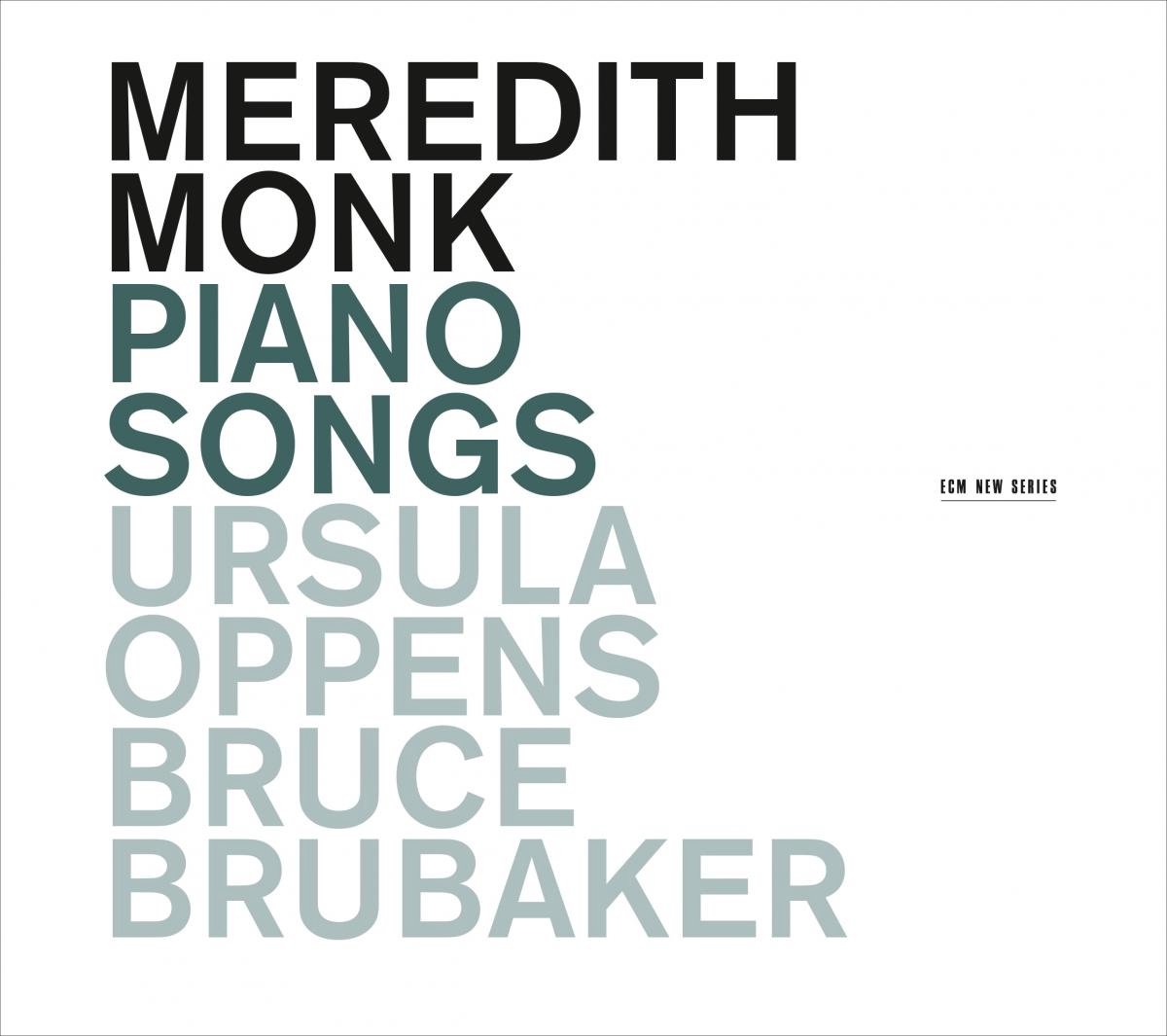 Ursula Oppens & Bruce Brubaker - Meredith Monk: Piano Songs (CD)