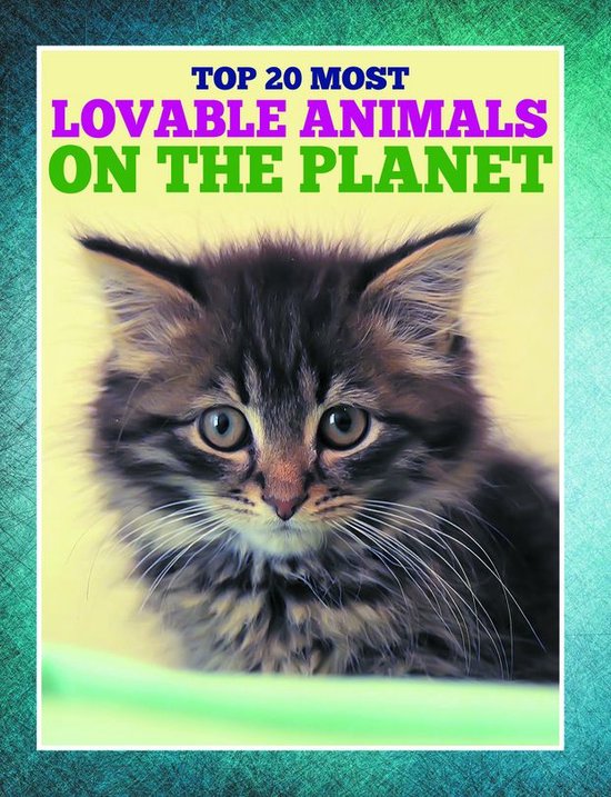 Top 20 Most Lovable Animals on the Planet - cover
