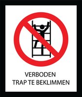 Bord ISO7010 Verboden trap te beklimmen 20 x 24 cm