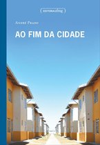 Ao fim da cidade