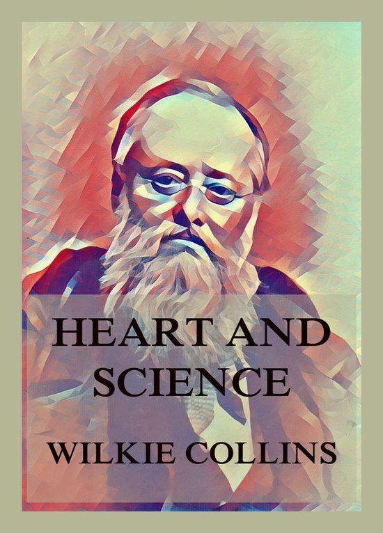 Heart and Science (ebook), Wilkie Collins 9783849658458 Boeken