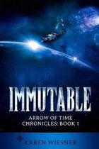 Immutable, Arrow of Time Chronicles