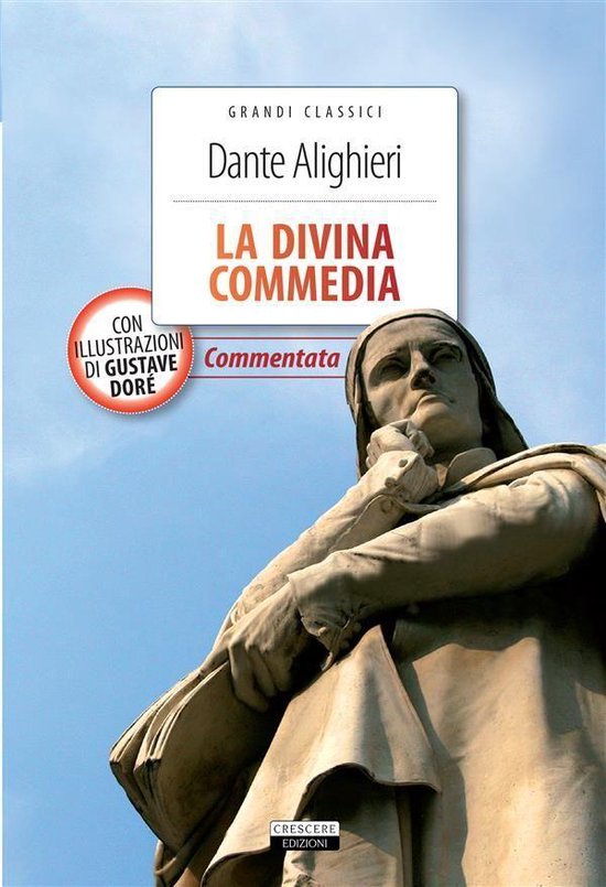 Boekcover van 'Grandi Classici - La Divina Commedia' door Dante Alighieri. Met een standbeeld van Dante en tekst in het Italiaans.