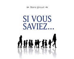 Si vous saviez...