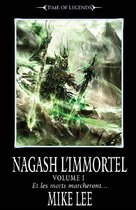 Warhammer Chronicles - Nagash l'Immortel: Volume I