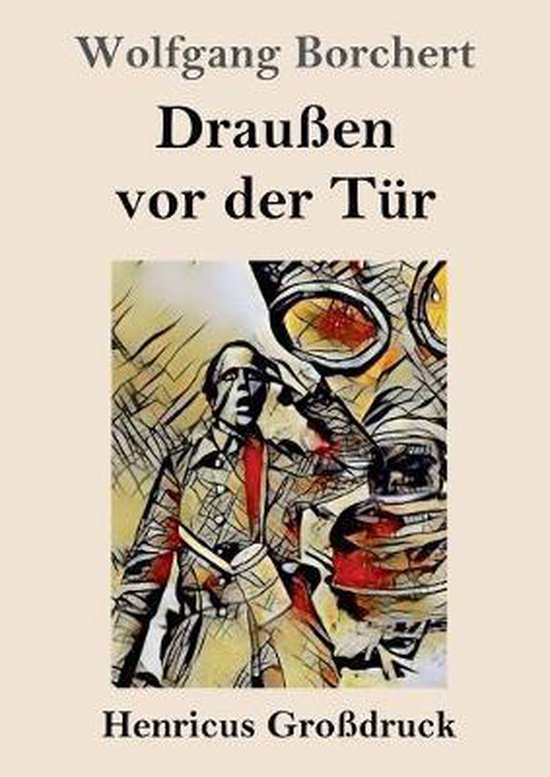 Drau en vor der T r Gro druck Wolfgang Borchert 9783847830542