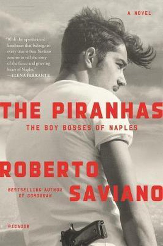 Boekcover: De Piranha's. Een jongeman met warrig haar, kijkt weg. Titel: THE PIRANHAS. Auteur: ROBERTO SAVIANO.