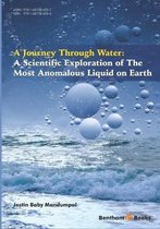 A Scientific Exploration of The Most Anomalous Liquid on Earth: A Journey Through Water