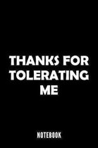 Thanks for tolerating me - Notebook