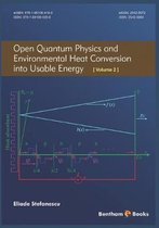 Open Quantum Physics and Environmental Heat Conversion into Usable Energy: Volume 2