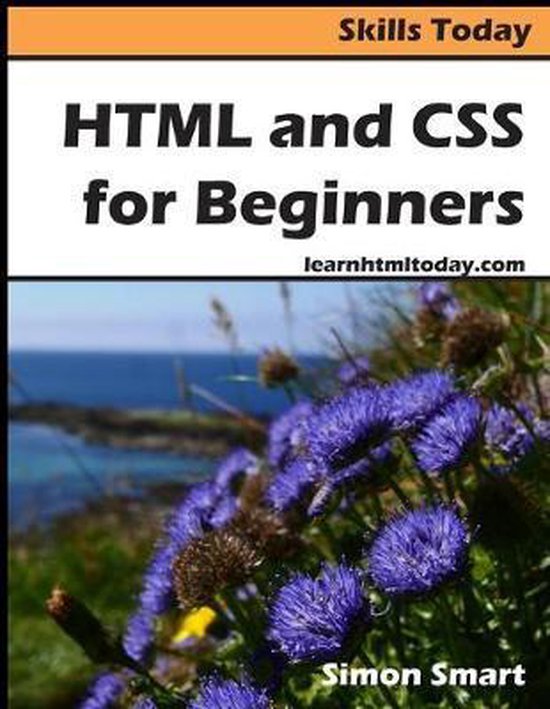 HTML and CSS for Beginners | 9781916058644 | Simon Smart | Boeken | bol.com