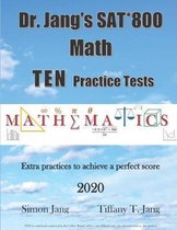 Dr. Jang's SAT* 800 Math Ten Practice Tests