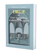 Emilie of Over opvoeding, onderwijs en opera