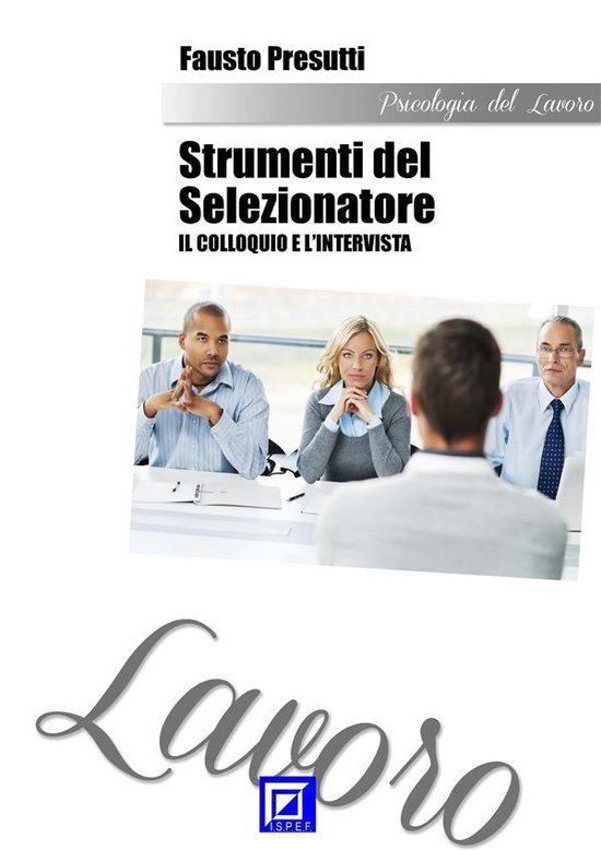 Gli Strumenti del Selezionatore: il Colloquio e l'Intervista - cover