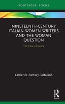 Routledge Focus on Literature - Nineteenth-Century Italian Women Writers and the Woman Question