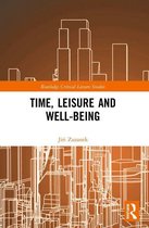 Routledge Critical Leisure Studies - Time, Leisure and Well-Being