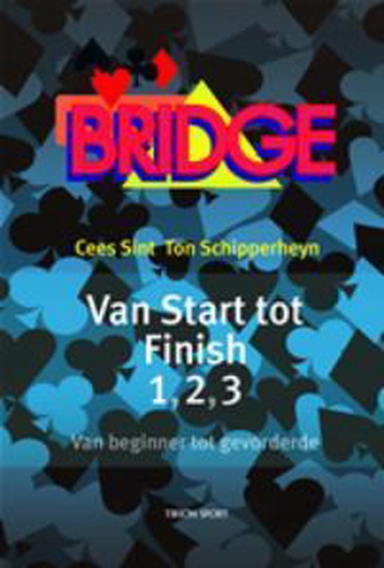 Cover van het boek 'Van Statrt tot Finisch 1,2,3' van Ton Schipperheyn