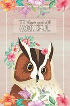 77 Years And Still Hootiful: Lined Journal / Notebook - Owl Themed 77th Birthday / Anniversary Gift - Fun And Practical Alternative to a Card - 77
