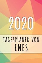 2020 Tagesplaner von Enes: Personalisierter Kalender f�r 2020 mit deinem Vornamen