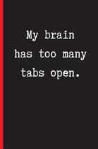 My Brain Has Too Many Tabs Open