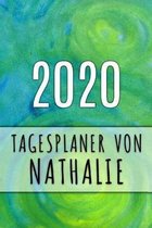 2020 Tagesplaner von Nathalie: Personalisierter Kalender f�r 2020 mit deinem Vornamen