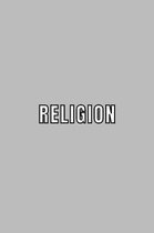 Religion: Student Subject Journal With Blank Lined Pages - COLLEGE RULED - Class Notebook