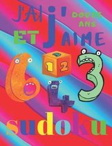 J'ai douze ans et j'aime sudoku: Difficult� moyenne: Le livre de casse-t�te ultime pour les enfants de 12 ans. Sudoku difficult� moyenne