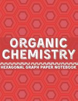 Organic Chemistry Hexagonal Graph Paper Notebook: For Drawing Organic Chemistry Structures Small Grid, Perfect for Chemistry Students, Teachers, Chemi