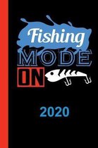 Fishing Mode On 2020: Calendar for 2020 with 53 pages. One page per week to insert important dates or your fishing meeting with fisherman fr