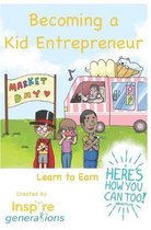 Becoming a Kid Entrepreneur - Learn to Earn