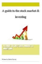 A guide to the stock market & investing